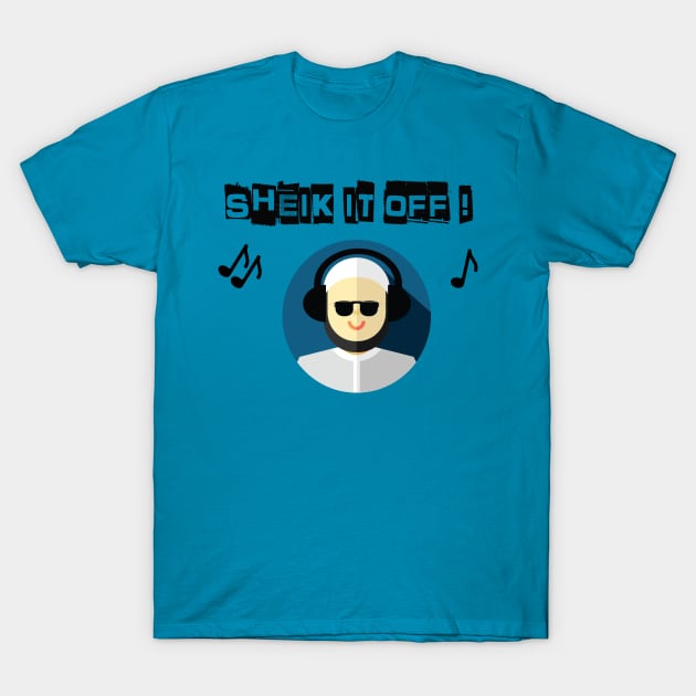 Sheik If Off (turban) T-Shirt by Halal Pilot